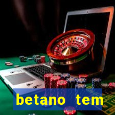 betano tem pagamento antecipado